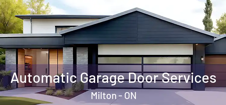  Automatic Garage Door Services Milton - ON