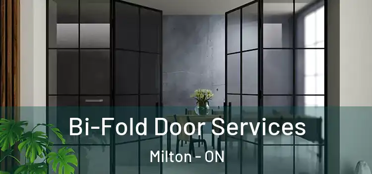 Bi-Fold Door Services Milton - ON
