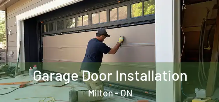  Garage Door Installation Milton - ON