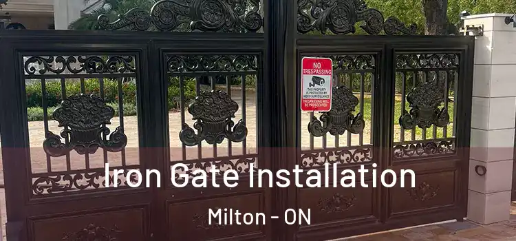 Iron Gate Installation Milton - ON