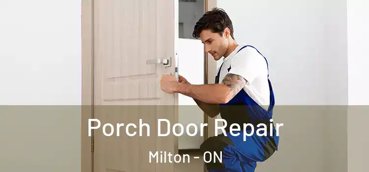  Porch Door Repair Milton - ON
