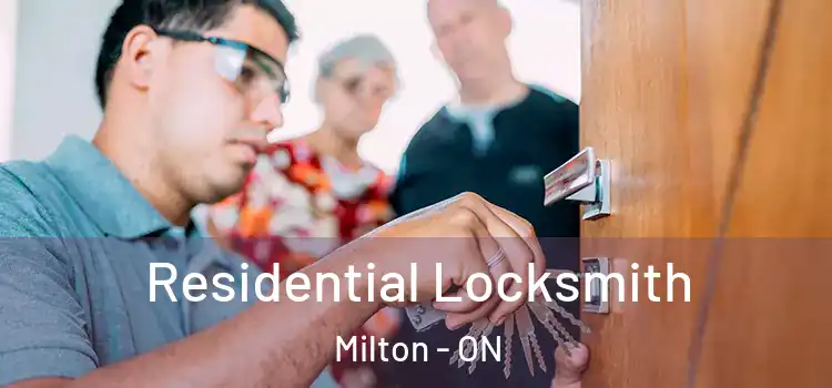  Residential Locksmith Milton - ON