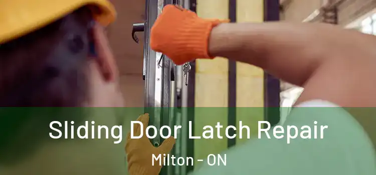Sliding Door Latch Repair Milton - ON