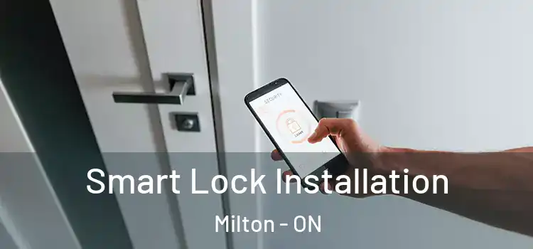  Smart Lock Installation Milton - ON